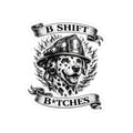 B SHIFT B*TCHES HELMET STICKER 🐕