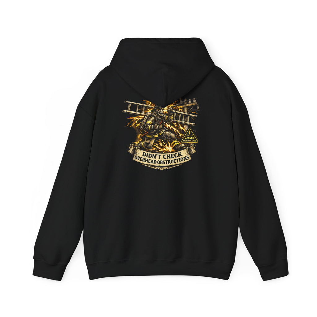 CHECK FOR OVERHEAD OBSTRUCTIONS HOODIE